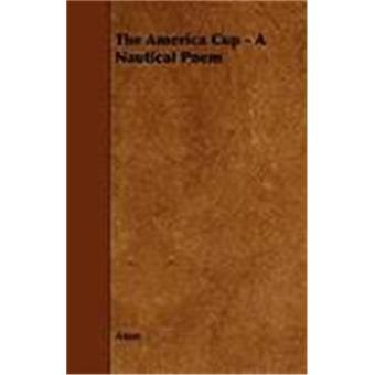 The America Cup - A Nautical Poem - 1